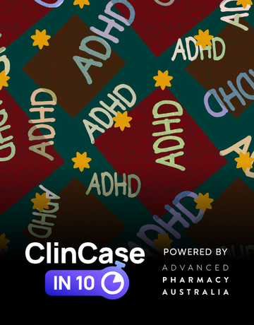 ClinCase in 10: Adolescent ADHD
